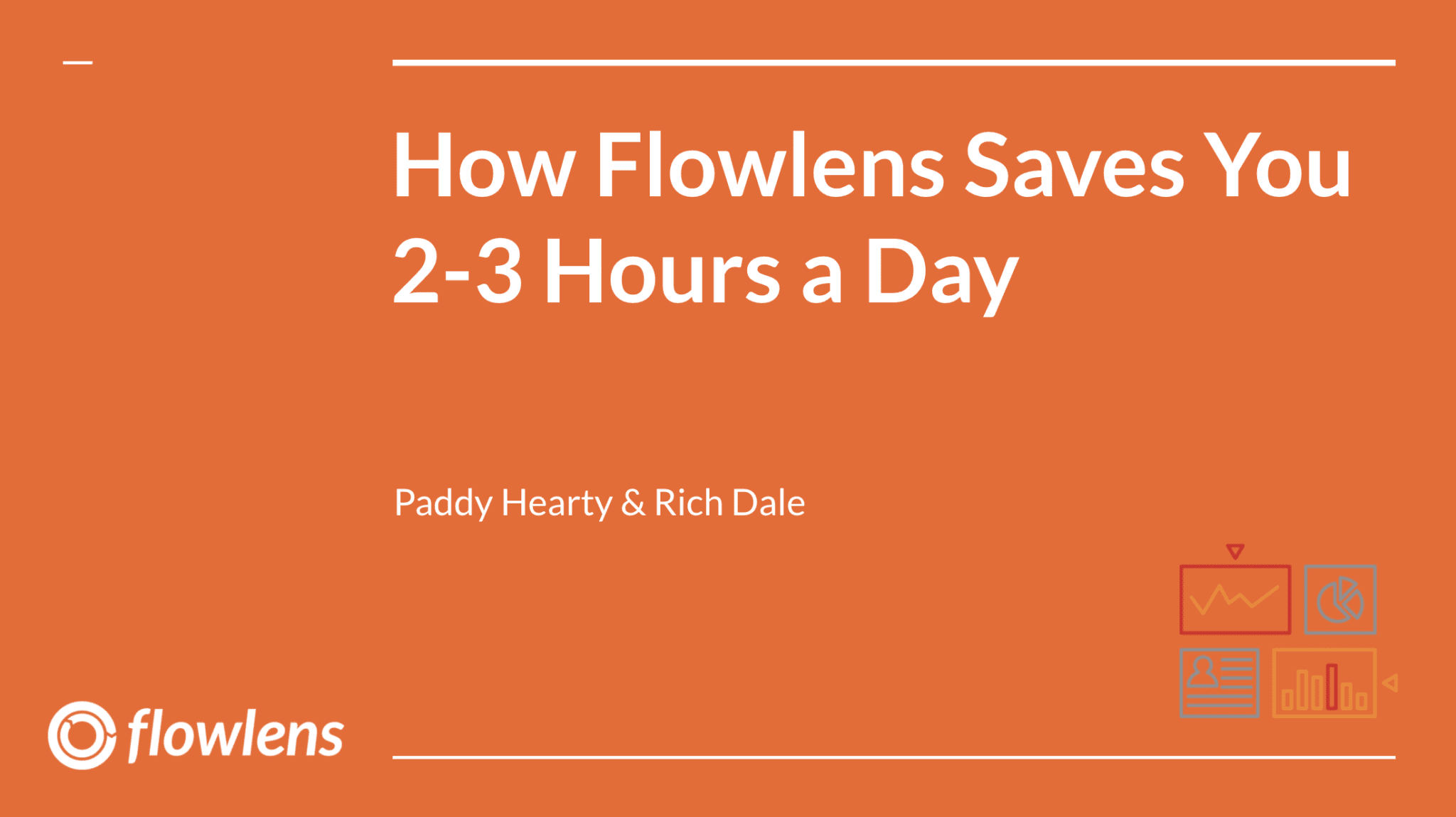 How Flowlens Can Save You 2-3 Hours Per Day